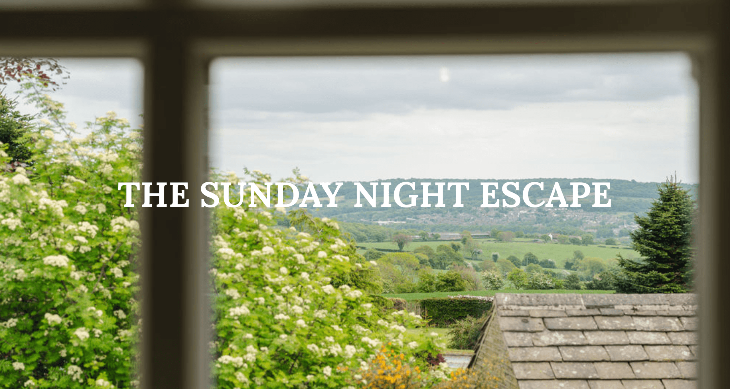 Sunday Night Escape
